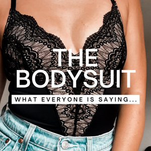 The Bodysuit & What everyone is saying about them...