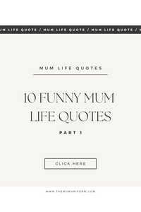 10 Funny Mum Life Quotes - Part 1