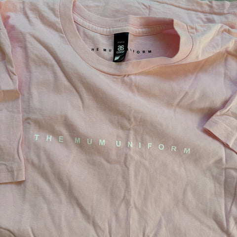 THE MUM UNIFORM - Pink Tee S